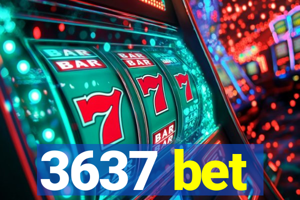 3637 bet